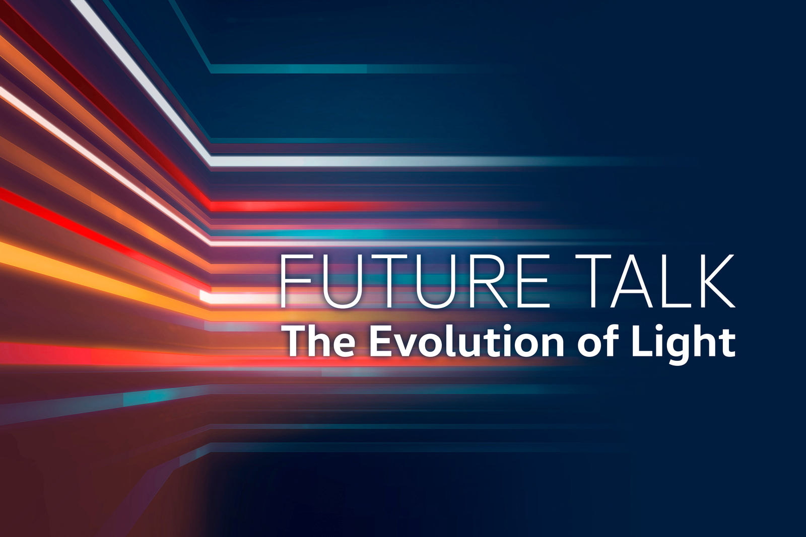 Future Talk - The Evolution of Light