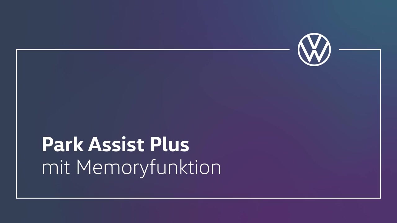 Park Assist Plus mit Memory Funktion